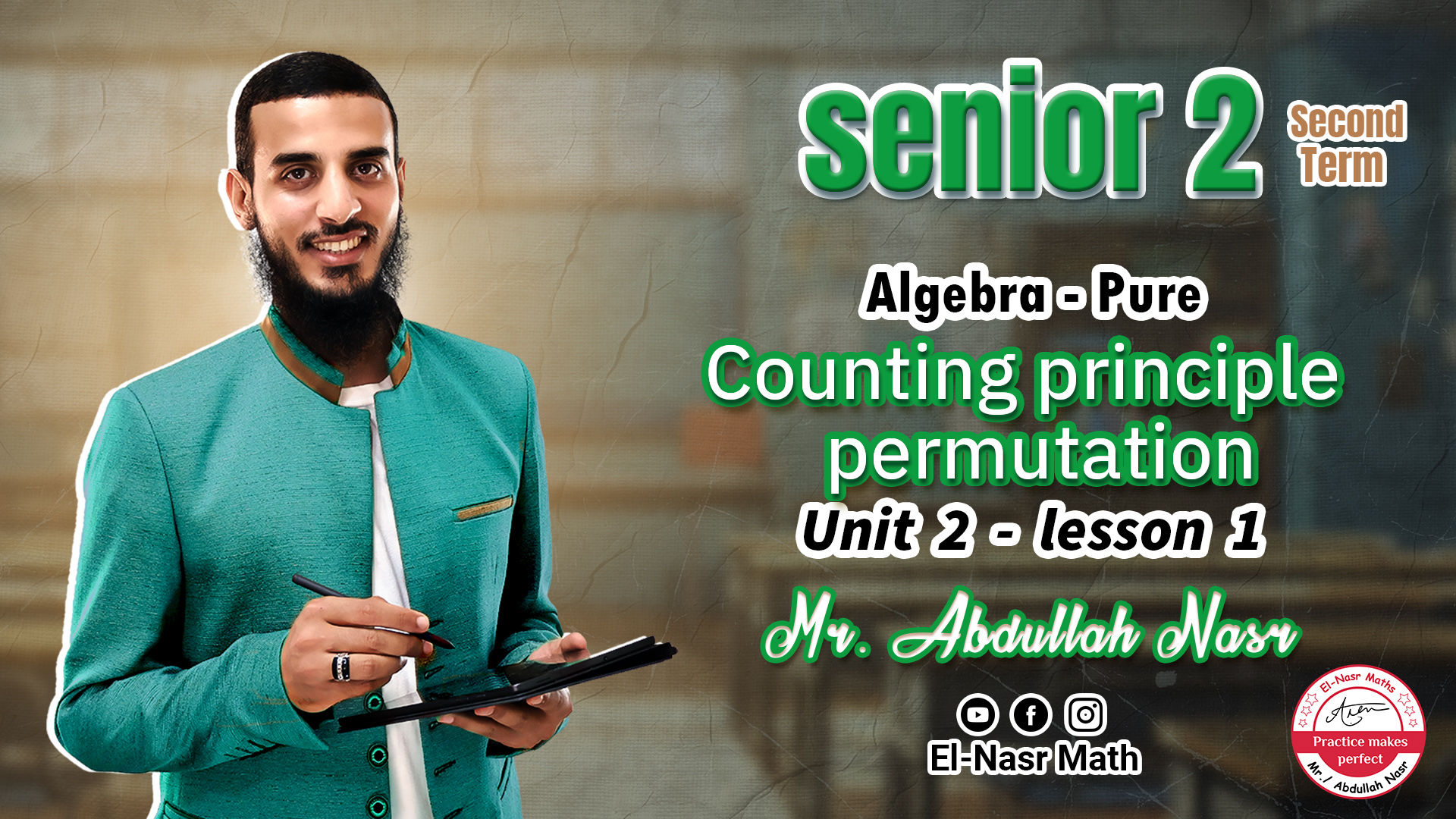 lesson 1 - Counting principle - Permutations - unit 2 - Algebra - senior 2 - term 2